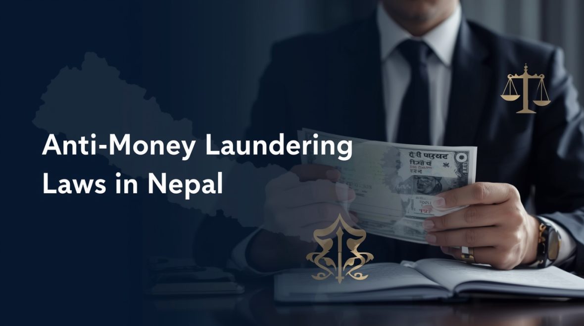 Anti-Money Laundering ALM Laws in Nepal: Compliance, FIU Reporting & Practical Guide for Businesses